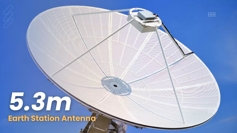 5.3m Earth Station Antenna Manufacturer